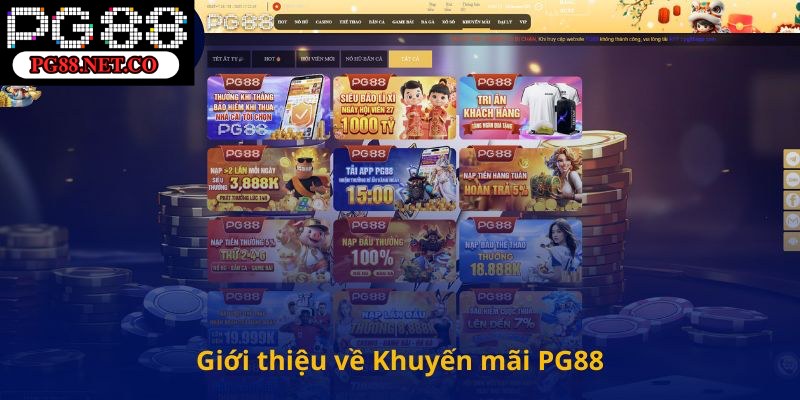 Điểm danh chương trình khuyến mãi PG88 đặc sắc