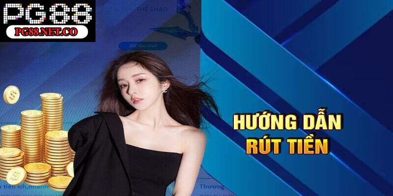 Điều kiện thực hiện để tiến hành rút tiền PG88